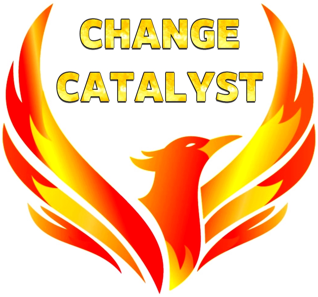 Create a Catalyst for Change – Change Catalyst
